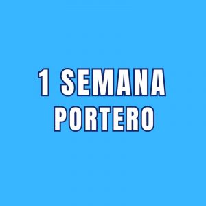 1 SEMANA PORTERO