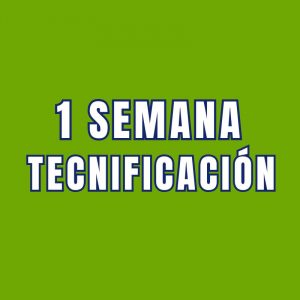 1 SEMANA DE TECNIFICACIÓN