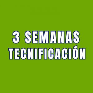 3 SEMANAS DE TECNIFICACIÓN